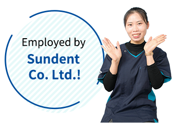 Employed by Sundent Co., Ltd.!